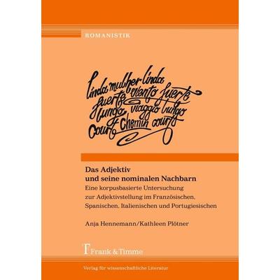 Das Adjektiv und seine nominalen Nachbarn, Taschenbuch von Anja Hennemann,Kathleen Plötner, Frank & Timme, 978-3-7329-0172-2