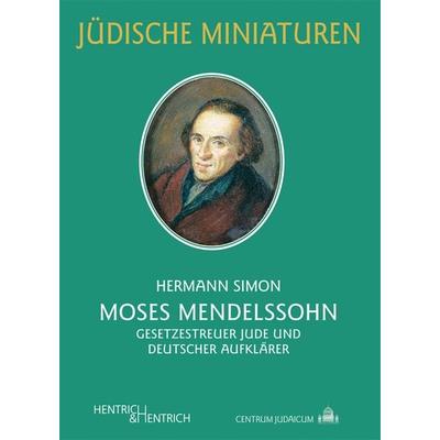 Moses Mendelssohn, Taschenbuch von Hermann Simon, Hentrich und Hentrich Verlag Berlin, 978-3-942271-58-5