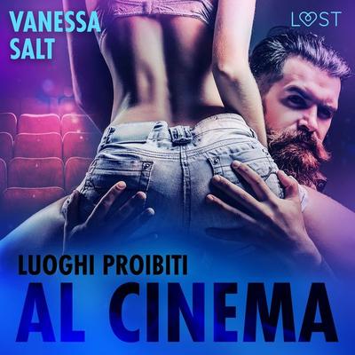 Luoghi proibiti: Al Cinema - Vanessa Salt, Audio, 9788726416176