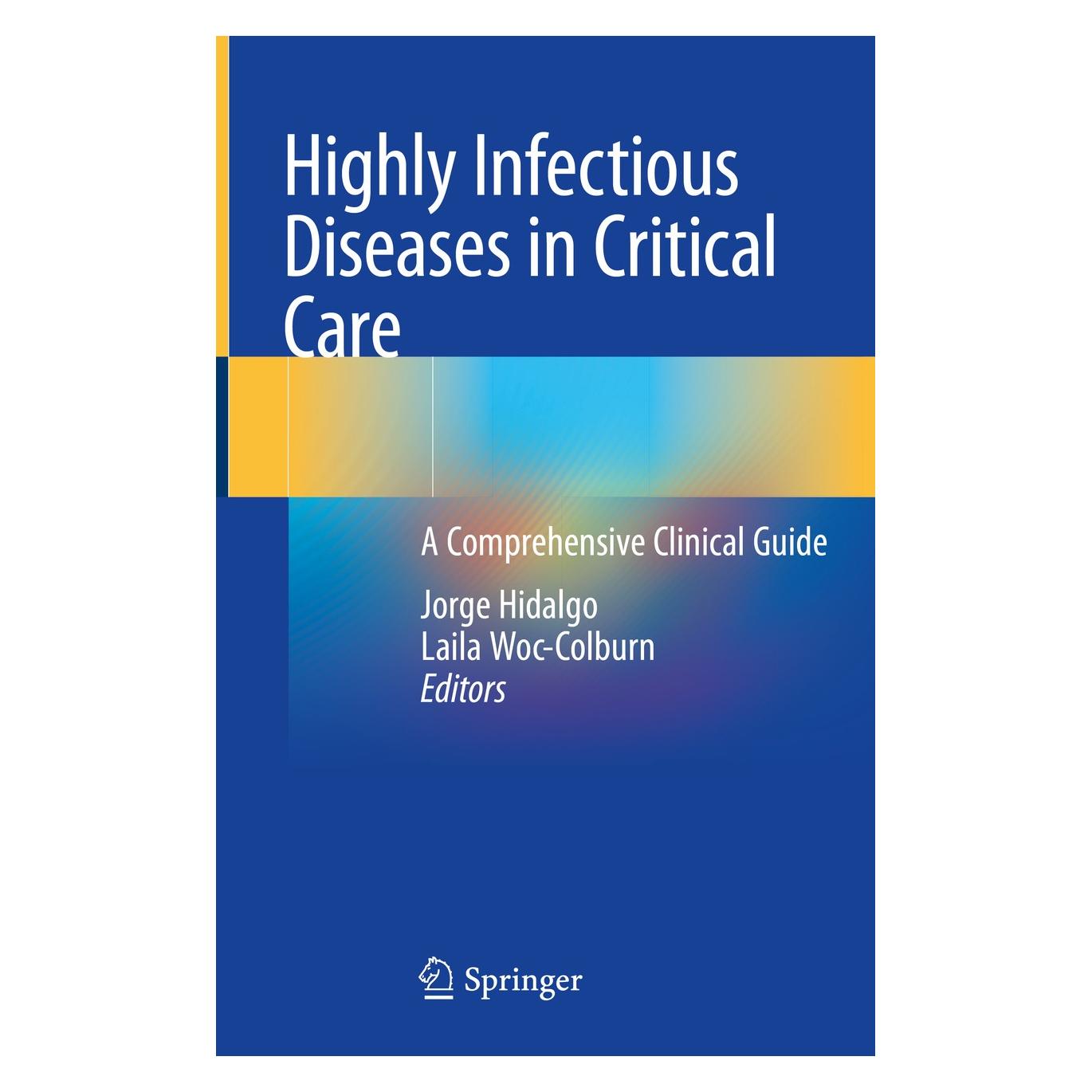 Springer Highly Infectious Diseases in Critical (Englisch, Hardcover, Jorge Hidalgo, Laila Woc-Colburn) (9783030338022)