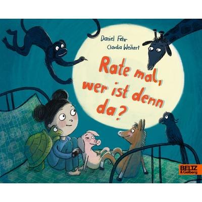Rate mal, wer ist denn da?, Gebundene Ausgabe von Daniel Fehr,Claudia Weikert, Beltz Verlagsgruppe GmbH & Co. KG, 978-3-407-75705-0