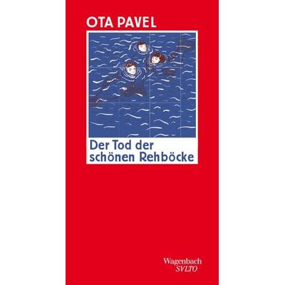 Der Tod der schönen Rehböcke, Gebundene Ausgabe von Ota Pavel, Wagenbach, K, 978-3-8031-1393-1