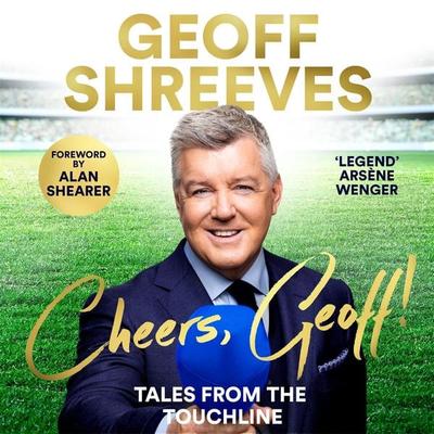 Cheers, Geoff! - Geoff Shreeves, Audio, 9781035006410
