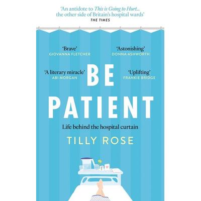 Be Patient, Taschenbuch von Tilly Rose, Octopus Books, 978-1-78072-623-6