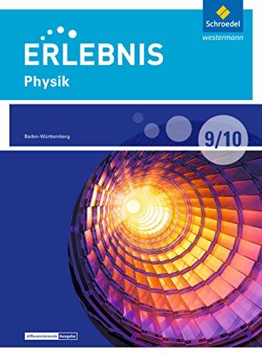 Imme Freundner-Huneke - Erlebnis Physik - Differenzierende Ausgabe 2016 für Baden-Württemberg: Schülerband 9 / 10 - Preis vom 16.10.2026 11:41:07 h