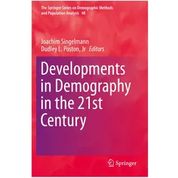 Developments in Demography in the 21st Century, Fachbücher von Joachim Singelmann, Dudley L. Poston Jr.