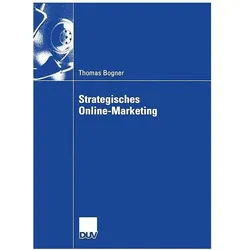 Strategisches Online-Marketing, Fachbücher von Thomas Bogner