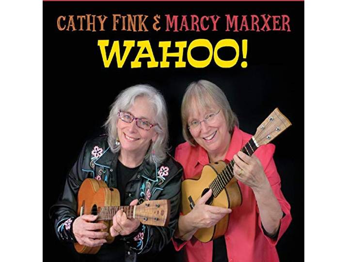 Cathy Fink & Marcy Marxer - Wahoo!