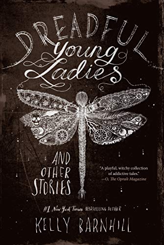 Kelly Barnhill - Dreadful Young Ladies and Other Stories - Preis vom 10.10.2026 11:48:34 h