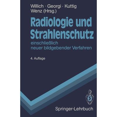 Radiologie und Strahlenschutz, Taschenbuch von , Springer Berlin, 978-3-540-19011-0