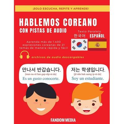 HABLEMOS COREANO - CON PISTAS DE AUDIO, Taschenbuch von Fandom Media, New Ampersand Publishing