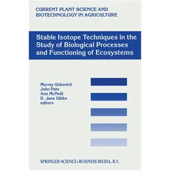Stable Isotope Techniques in the Study of Biological Processes and Functioning of Ecosystems, Fachbücher von J. S. Pate, J. Gibbs, A. McNeill, A. M. J. Unkovich, J/McNeill, S Pate