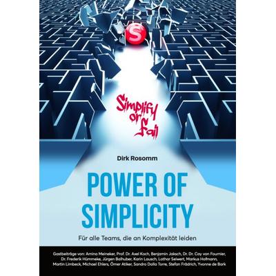 Power of Simplicity, Taschenbuch von Dirk Rosomm, High5 2Rise AG, 978-3-9827417-1-0