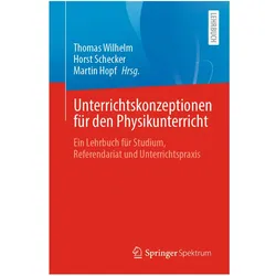Unterrichtskonzeptionen für den Physikunterricht, Fachbücher von Thomas Wilhelm