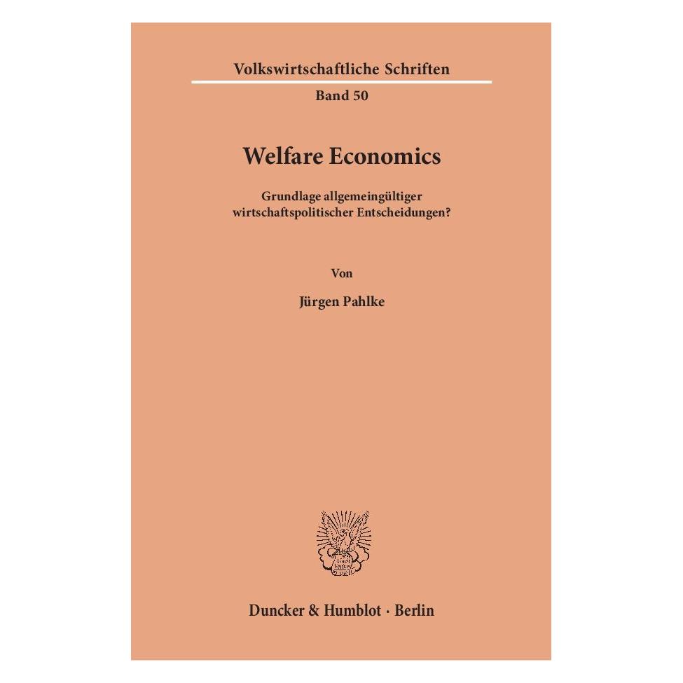 Duncker & Humblot Welfare Economics. (Deutsch, Softcover, Jürgen Pahlke) (55343076)