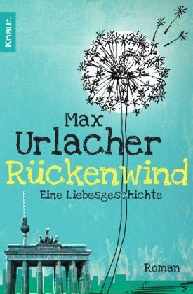 Max Urlacher - Rückenwind - Eine Liebesgeschichte: Roman - Preis vom 13.10.2026 19:28:25 h