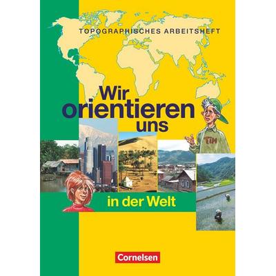 Wir orientieren uns - Topographische Arbeitshefte - Ausgabe 2002, Taschenbuch von Otto Berger,Peter Fischer, Cornelsen Verlag, 978-3-464-65659-4