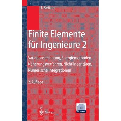 Finite Elemente für Ingenieure 2, Taschenbuch von Josef Betten, Springer Berlin, 978-3-662-31233-9