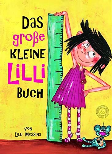 Lilli Messina - Das große Kleine Lilli-Buch: Kleine Lilli ganz groß und Kleine Lilli und die bösen Buben - Preis vom 17.10.2026 19:25:27 h