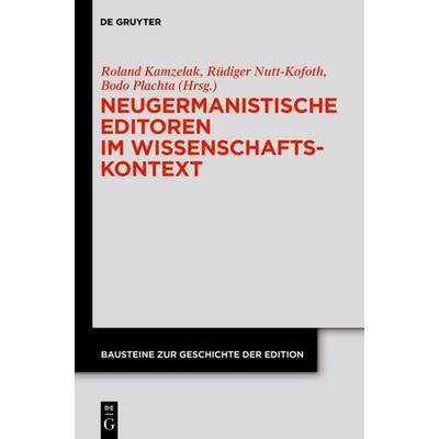 Neugermanistische Editoren im Wissenschaftskontext, Gebundene Ausgabe von , De Gruyter, 978-3-11-025136-4