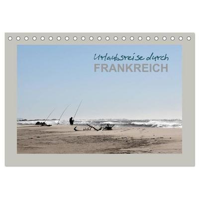 Urlaubsreise durch Frankreich (Tischkalender 2027 DIN A5 quer), CALVENDO Monatskalender