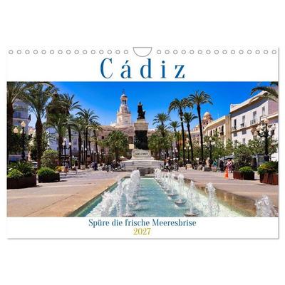 Cádiz Spüre die frische Meeresbrise (Wandkalender 2027 DIN A4 quer), CALVENDO Monatskalender