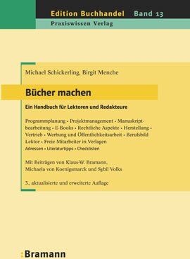 Michael Schickerling - Bücher machen. Ein Handbuch für Lektoren und Redakteure: Programmplanung Projektmanagement Manuskriptbearbeitung E-Books Rechtliche Aspekte ... Adressen Literaturtipps Checklisten - Preis vom 09.10.2026 07:28:09 h