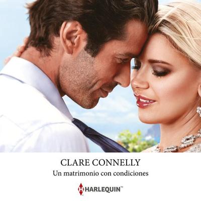 Un matrimonio con condiciones - Clare Connelly, Audio, 9788411800860