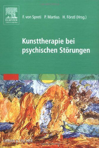 Spreti, Flora von - Kunsttherapie bei psychischen Störungen - Preis vom 30.09.2026 09:01:18 h