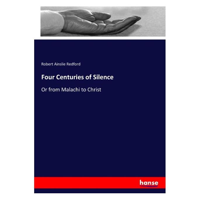 Hansebooks Four Centuries of Silence (Englisch, Softcover, Robert Ainslie Redford) (57149673)