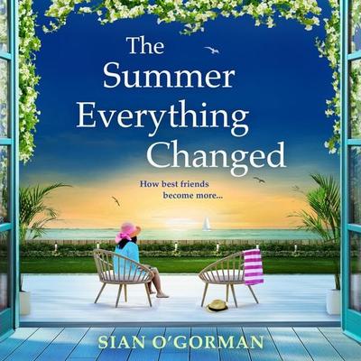 The Summer Everything Changed - Sian O'Gorman; Audio, 9781836178330