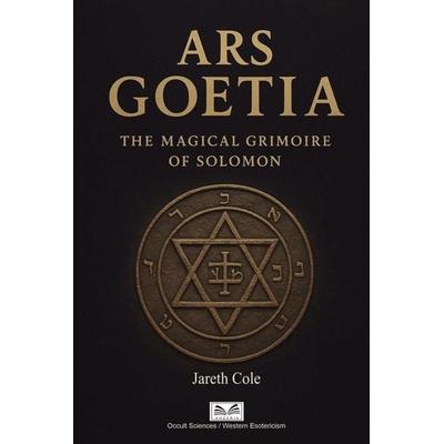 Ars Goetia, Taschenbuch von Jareth M. Cole, Ahzuria.com, 978-980-9670-01-0