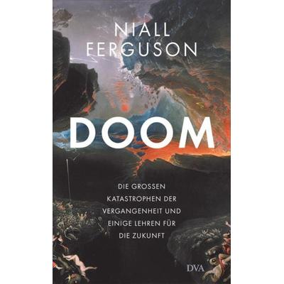 Doom, Gebundene Ausgabe von Niall Ferguson, Dva, 978-3-421-04885-1