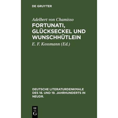 Fortunati, Glückseckel und Wunschhütlein, Gebundene Ausgabe von Adelbert Chamisso, De Gruyter, 978-3-11-237399-6
