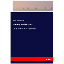 Woods and Waters, Ratgeber von Alfred Billings Street