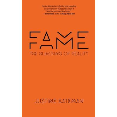 Fame, Gebundene Ausgabe von Justine Bateman, Akashic Books, Ltd., 978-1-61775-660-3