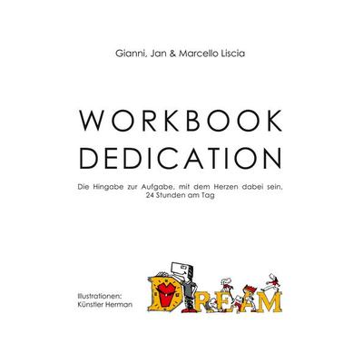 Workbook Dedication, Taschenbuch von Gianni Liscia,Jan Liscia,Marcello Liscia, BoD – Books on Demand, 978-3-7528-3375-1