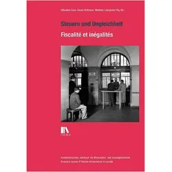 Steuern und Ungleichheit / Fiscalité et inégalités, Sachbücher von Matthieu Leimgruber, Sébastien Guex, Gisela Hürlimann
