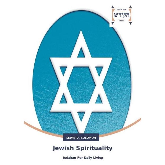 Hadassa Word Press Jewish Spirituality (Englisch, Softcover, Lewis D Solomon) (51381710)