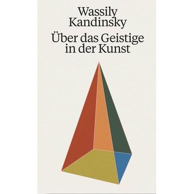 Wassily Kandinsky. Über das Geistige in der Kunst, Taschenbuch von Wassily Kandinsky, König, Walther, 978-3-7533-0543-1