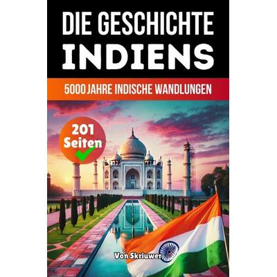 Die Geschichte Indiens, Taschenbuch von Auke de Haan, Epubli, 978-3-565-08506-4