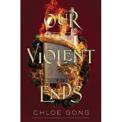 Our Violent Ends, Gebundene Ausgabe von Chloe Gong, Simon + Schuster LLC, 978-1-5344-5772-0