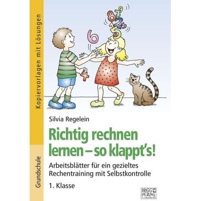 Richtig rechnen lernen – so klappt´s! 1. Klasse, Taschenbuch von Silvia Regelein, Brigg, 978-3-95660-335-8