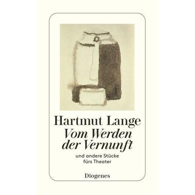 Vom Werden der Vernunft, Taschenbuch von Hartmut Lange, Diogenes, 978-3-257-21676-9