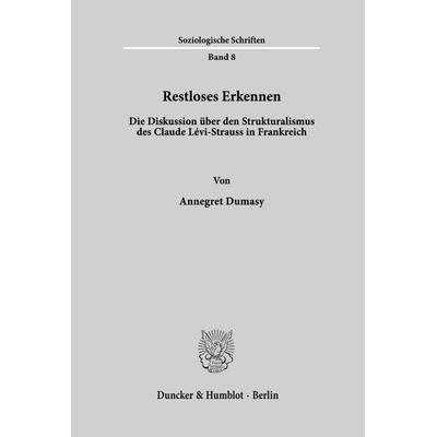 Restloses Erkennen., Taschenbuch von Annegret Dumasy, Duncker & Humblot, 978-3-428-02632-6