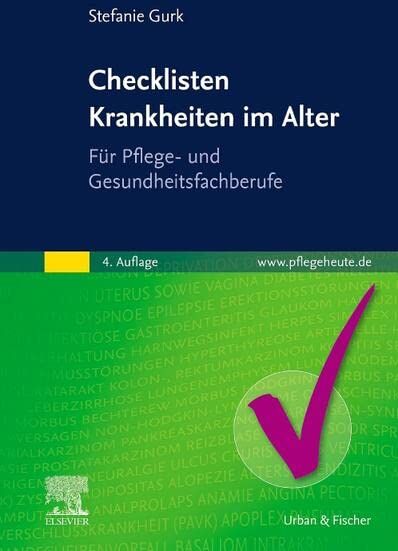 Stefanie Gurk - Checklisten Krankheiten im Alter: Für Pflege- und Gesundheitsfachberufe - Preis vom 30.09.2026 09:01:18 h