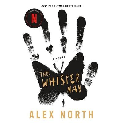 The Whisper Man, Gebundene Ausgabe von Alex North, Celadon Books, 978-1-250-31799-5
