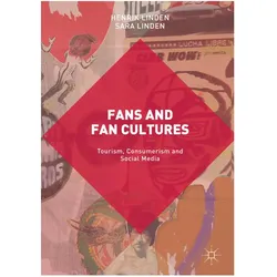 Fans and Fan Cultures, Fachbücher von Henrik Linden, Sara Linden