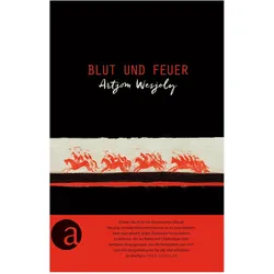 Blut und Feuer, Belletristik von Artjom Wesjoly