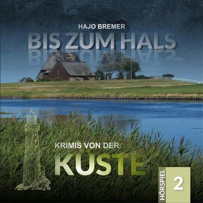 Bis zum Hals - Hajo Bremer, Audio, 4260434326169